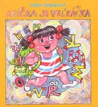 Anička je veľkáčka - Švenková Viera