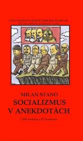 Socializmus v anekdotách - Stano Milan 1