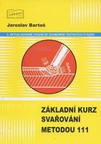 Základní kurz svařování metodou 111 - Jaroslav Bartoš 1