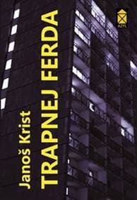 Trapnej Ferda - Janoš Krist 1