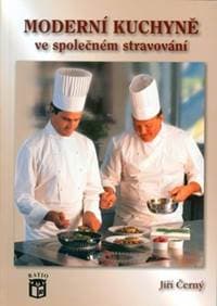 Moderní kuchyně ve společném stravování - Jiří Černý 1