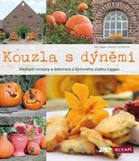Kouzla s dýněmi - Nejlepší recepty a dekorace z dýňového statku Ligges - Ligges, Kerstin von Broich Ute