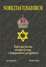 Nobilitas Iudaeorum - Jan Županič, Michal Fiala 1