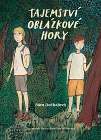 Tajemství Oblázkové hory - Bára Dočkalová 1