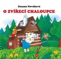 O zvířecí chaloupce - Nováková Zuzana