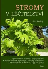 Stromy v léčitelství - Jiří Trefný 1