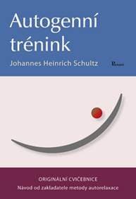 Autogenní trénink - Johannes Heinrich Schultz 1