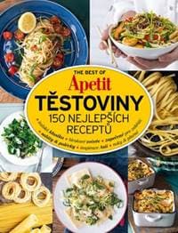 Těstoviny 150 nejlepších receptů - autor neuvedený 1