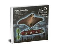 H2O a poklad šíleného oka - Petr Stančík 1