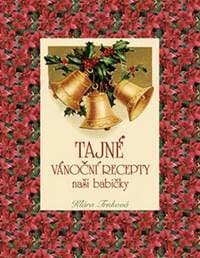 Tajné vánoční recepty naší babičky - Trnková Klára 1