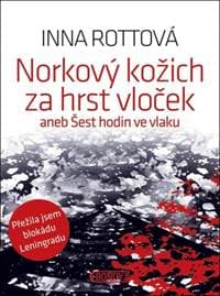 Norkový kožich za hrst vloček - Inna Rottová 1