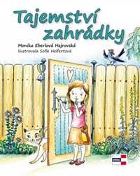 Tajemství zahrádky - Monika Eberlová Hejrovská 1