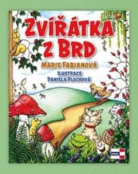 Zvířátka z Brd - Marie Fabianová, Daniela Plocková