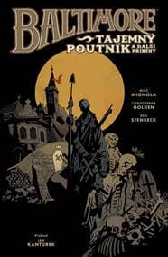 Baltimore 3: Tajemný poutník a další příběhy - Mike Mignola, Christopher Golden