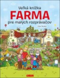 Veľká knižka Farma pre malých rozprávačov - autor neuvedený 1