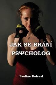 Jak se brání psycholog - Dolezal Pauline 1