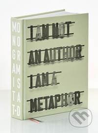 Monogramista T.D - I am an Author I am a Metaphor - Dezider Tóth 1