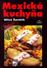 Mexická kuchyňa - autor neuvedený