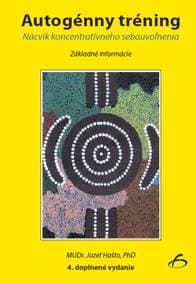 Autogénny tréning 4. doplnené vydanie - Jozef Hašto 1