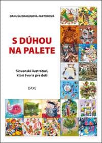 S dúhou na palete - Danuša Dragulová-Faktorová 1