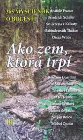Ako zem, ktorá trpí – 365 myšlienok o bolesti - Mühs Wilhelm 1