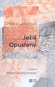 Ježiš Opustený - Lubichová Chiara
