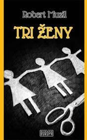 Tri ženy - Musil Robert 1