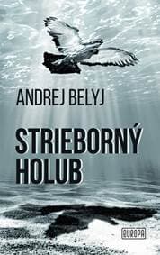 Strieborný holub - Belyj Andrej