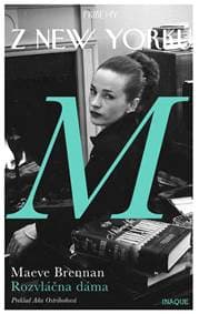 Príbehy z New Yorku - Rozvláčna dáma - Maeve Brennan