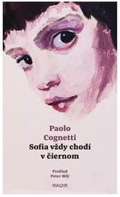Sofia vždy chodí v čiernom - Paolo Cognetti 1