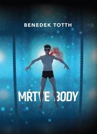 Mŕtve body - Totth Benedek 1