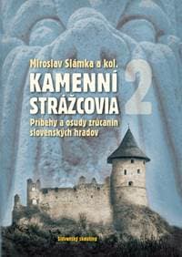 Kamenní strážcovia 2 - Miroslav Slámka, kolektiv