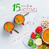 15 minút a hotovo - Kolektív autorov 1