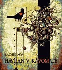 Havran v kávomate - Noa Ráchel