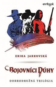 Bojovníci dúhy - Jarkovská Erika 1