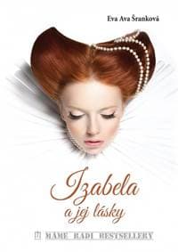 Izabela a jej lásky - Šranková Eva Ava 1