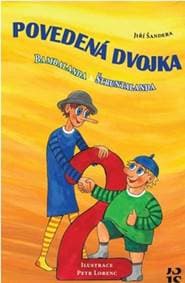 Povedená dvojka Bambalanda a Štruntalanda - Jiří Šandera, Petr Lorenc 1