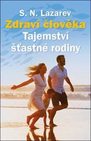 Tajemství šťastné rodiny - S.N. Lazarev