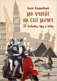 Jak vyzrát na cizí jazyky - Lucie Gramelová 1