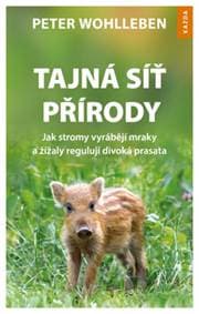 Tajná síť přírody - Peter Wohlleben 1