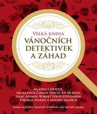 Velká kniha vánočních detektivek a záhad - Agatha Christie, Arthur Conan Doyle, Ed McBain, Isaac Asimov 1