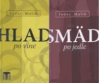 Smäd po jedle / Hlad po víne (obojstranná knižka) - Fedor Malík