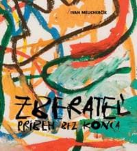 Zberateľ - Ivan Melicherčík 1