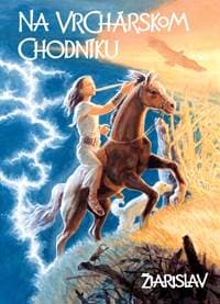 Na vrchárskom chodníku - Žiarislav 1