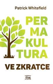 Permakultura ve zkratce - Patrick Whitefield 1