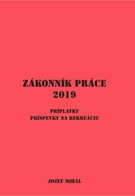 Zákonník práce (2019) - Jozef Mihál
