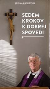Sedem krokov k dobrej spovedi - Michal Zamkovský 1