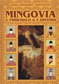 Mingovia v príbehoch a v histórii - Čarnogurská, Peter Čaplický Marina