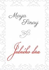 Jedného dňa - Biela séria 2 - Sinay Maya 1