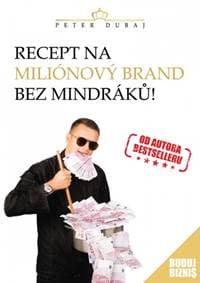 Recept na miliónový brand bez mindráků! - Dubaj Peter 1